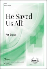 He Saved Us All! SATB choral sheet music cover